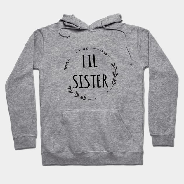 LIL SISTER Hoodie by HAIFAHARIS